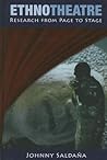 Ethnotheatre: Research from Page to Stage (Qualitative Inquiry and Social Justice) (Volume 3) Ethnotheatre: Research from Page to Stage (Qualitative Inquiry and Social Justice) (Volume 3)