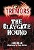 The Claygate Hound (Tremors)