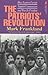 The Patriots' Revolution: How Eastern Europe Toppled Communism and Won its Freedom