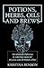 Potions, Herbs, Oils and Brews by Kristina Benson