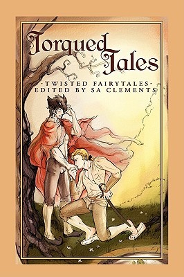 Torqued Tales: Twisted Fairytales