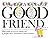 A Good Friend by Joseph Cohen