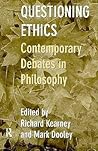 Questioning Ethics