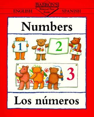 Numbers/Los Numeros (Bilingual First Books/English-Spanish)