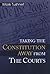 Taking the Constitution Awa...