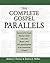 The Complete Gospel Parallels by Arthur J. Dewey