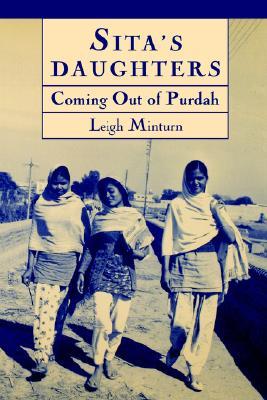 Sita's Daughters: Coming Out of Purdah: The Rajput Women of Khalapur Revisited (Paperback)