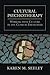 Cultural Psychotherapy: Working With Culture in the Clinical Encounter