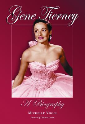Gene Tierney: A Biography (Hardcover)