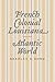 French Colonial Louisiana and the Atlantic World