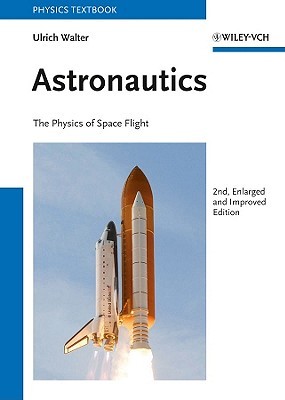 Astronautics: The Physics of Space Flight (Paperback)