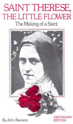 St. Therese, The Little Flower: The Making of a Saint (Paperback)