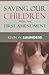 Saving Our Children from the First Amendment (Critical America, 38)