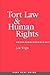 Tort Law and Human Rights: The Impact of the ECHR on English Law