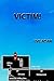 Victim by Eve Adam