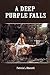 A Deep Purple Falls