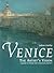 Venice - The Artist's Vision - A Guide to British and American Painters: The Artist's Vision - A Guide to British and American Painters