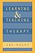Learning and Teaching Therapy (The Guilford Family Therapy Series)