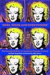 “Here, There and Everywhere”: The Foreign Politics of American Popular Culture