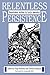 Relentless Persistence: Nonviolent Action in Latin America