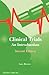 Clinical Trials: An Introduction