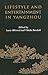 Lifestyle and Entertainment in Yangzhou (NIAS Studies in Asian Topics, 44)