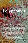 Polyphony, Volume 5