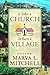 It Takes a Church to Raise a Village by Marva Mitchell
