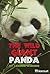 The Wild Giant Panda by Sandra Widener