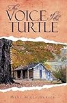 The Voice of the Turtle by Mary Mills Ulrich