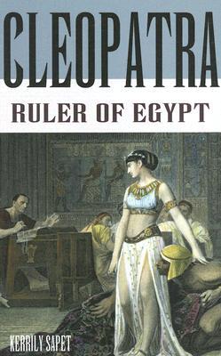 Cleopatra: Ruler of Egypt (World Leaders)