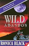 Wild Abandon by Ronica Black