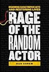 Rage of the Random Actor Rage of the Random Actor