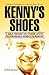 Kenny's Shoes: A Walk Through the Storied Life of the Remarkable Kenneth W. Monfort