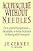 Acupuncture Without Needles