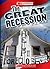 The Great Recession (Cornerstones of Freedom, Third)