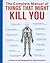 The Complete Manual of Things That Might Kill You: A Guide to Self-Diagnosis for Hypochondriacs