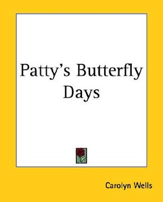 Patty's Butterfly Days (Paperback)
