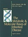 The Metabolic and Molecular Bases of Inherited Disease, 4 volume set