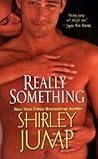 Really Something