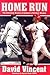Home Run: The Definitive History of Baseball's Ultimate Weapon