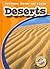 Deserts (Blastoff! Readers: Learning About the Earth) (Blastoff Readers. Level 3)