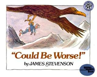 "Could Be Worse!": A Watercolor Picture Book About Gramps' Surprising Adventure for Kids (Ages 4-8) (Reading Rainbow Books)