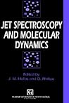 Jet Spectroscopy and Molecular Dynamics
