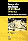 Composite Structures of Steel and Concrete: Beams, Slabs, Columns, and Frames for Buildings