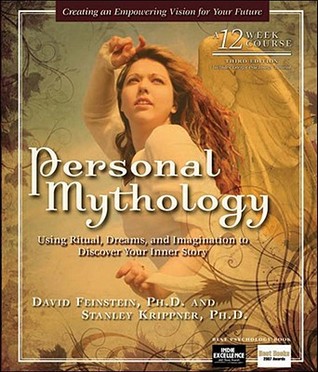 Personal Mythology: Using Ritual, Dreams, and Imagination to Discover Your Inner Story (Paperback)