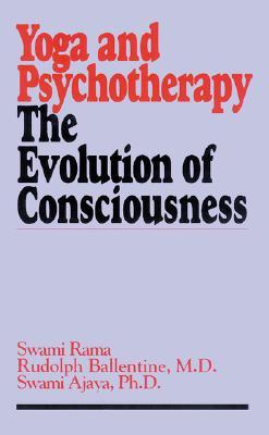 Yoga and Psychotherapy: The Evolution of Consciousness (Paperback)