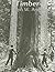 Timber by Ralph W. Andrews