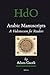 Arabic Manuscripts: A Vademecum for Readers (Handbook of Oriental Studies. Section 1 The Near and Middle East, 98)