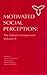 Motivated Social Perception...